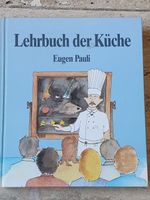Lehrbuch der Küche, 10. Auflage 1984, Eugen Pauli