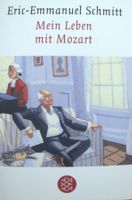 Eric-Em. Schmitt - Mein Leben mit Mozart