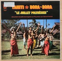 Tahiti - Bora-Bora "Le Juillet Polynésien", Vinyl LP 12"