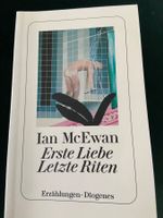 Ian McEwan - Erste Liebe, letzte Riten Erzählungen Diogenes