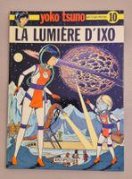 Yoko Tsuno 10 - La Lumière D'Ixo - Edition originale