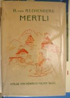 B. von Rechenberg - Mertli - Kinderbuch Klassiker!