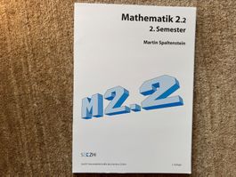 Mathematik 2.2. 2. Semester Martin Spaltenstein Lehrmittel