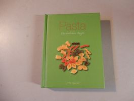Pasta - Die köstlichsten Rezepte - Kochbuch