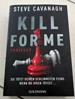 Steve Cavanagh - Kill for Me - Top Thriller
