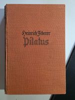 Heinrich Federer - Pilatus - 1931
