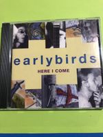 Earlybirds - Here I Come  ( from switzerland )