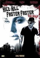 Kill Kill Faster Faster (A Love Story) FSK18 *****