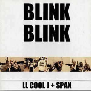Schallplatten: LL Cool J + Spax ‎– Blink Blink – Gebraucht aus Genève von yoww123