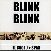 LL Cool J + Spax ‎– Blink Blink