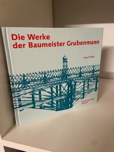 Libri: Killer, Die Werke der Baumeister Grubenmann – Usato da Sulz AG venduto da fischueberalles