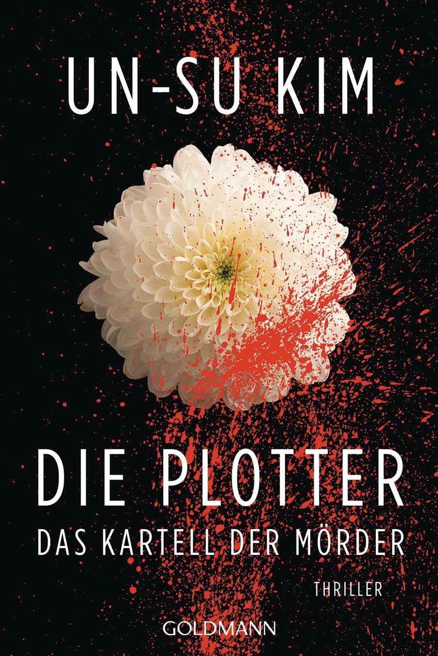 Libri: Kim Un-Su - Die Plotter / Das Kartell der Mörder / Thriller – Usato da Schaffhausen venduto da buecherlaus-thriller