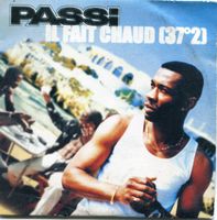 PASSI (CD-Single) Il fait chaud (37°2)  TOP-ZUSTAND!