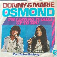 Vinyl Single Donny & Marie Osmond - I'm Leaving it (All) Up