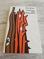 Alice Meyer, Anpassung oder Widerstand