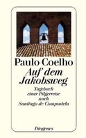 Auf dem Jakobsweg   -   Paulo Coelho (Taschenbuch)