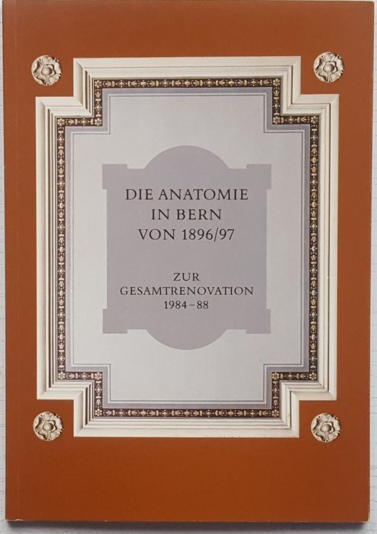 Medizingeschichte: Die Anatomie In Bern Von 1896/97 (1989) | Kaufen Auf ...