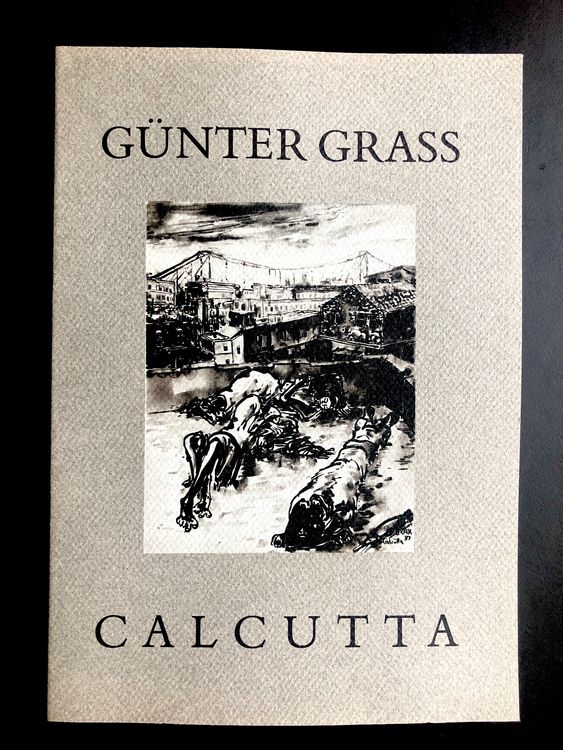 Günther Grass - Calcutta - Ausstellungskatalog - Selten | Kaufen auf ...