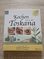 Kochbuch Kochen wie in der Toskana