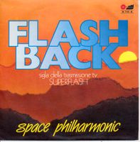 SPACE PHILHARMONIC - FLASH - BACK (7'' Vinyl Single VG+)