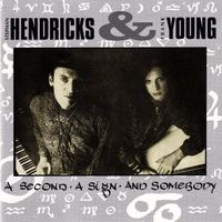 Hendricks & Young CD "A Second, a Sign, and Somebody"