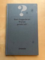 Kurt Guggenheim "Warum gerade ich?" Artemis-Verlag Top!