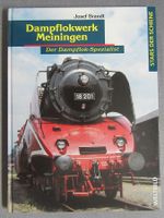 Dampflokwerk Meiningen - Der Dampflok-Spezialist