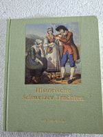Büchlein, Historische Trachten der Schweiz von 1985.