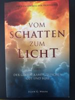 Vom Schatten zum Licht - Ellen G. White