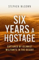 Stephen McGown - Six Years a Hostage