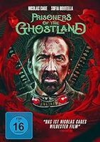 PRISONERS OF THE GHOSTLAND        Nicolas Cage       WIE NEU