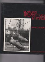 Lot 4 livres sur football suisse + 3 revues spécial mundial
