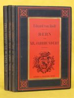 E.VON RODT,BERN IM 15.,17.-19.JAHRHUNDERT,3 BÄNDE,1898