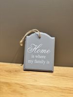 Home Deko Schild Holz Grau "Home is where Family is"