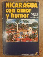 Nicaragua con amor y humor - Alberto Vogl Baldizon - Ministe