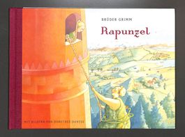 Rapunzel (BRÜDER GRIMM) Mit Bilder von Dorothée Dunze