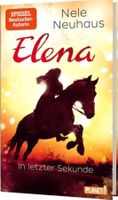 ELENA - IN LETZTER SEKUNDE -NELE NEUHAUS - GEBUNDENE AUSGABE