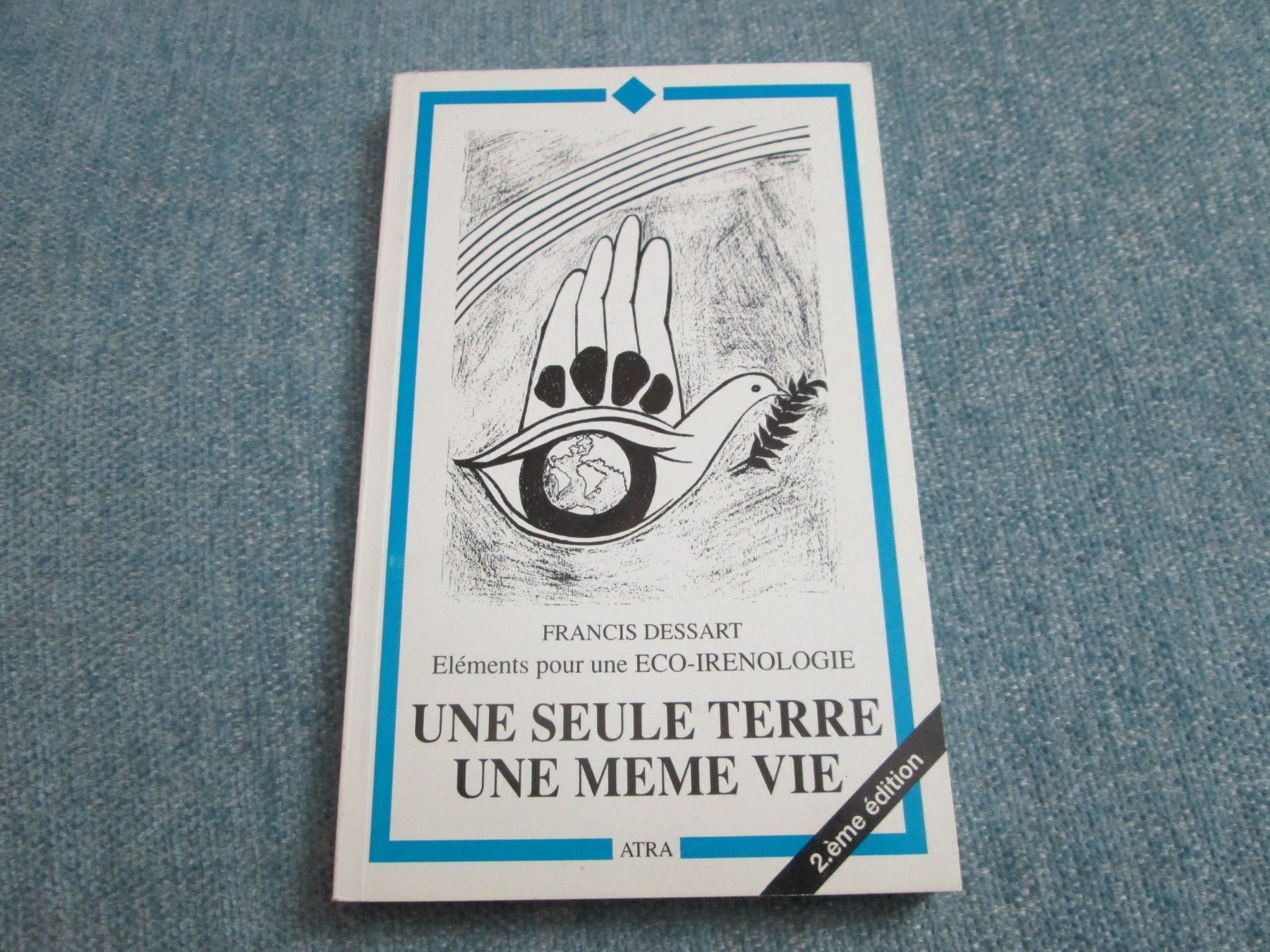 Libri: Une seule terre - une même vie – Usato da Neuchâtel venduto da Dualseele
