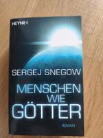 Sergej Snegow - Menschen wie Götter