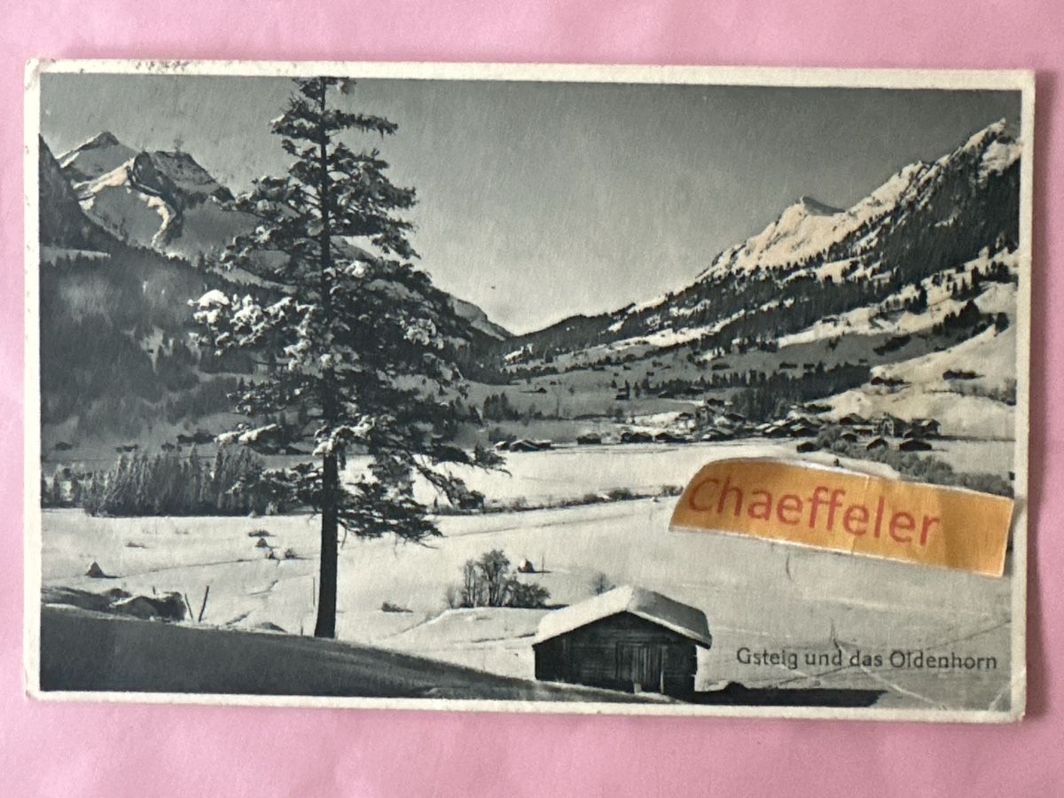 Ansichtskarten: 1929 Gsteig und das Oldenhorn – Gebraucht aus Zürich von Chaeffeler