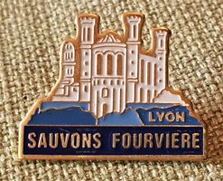 H672 - Pin France Lyon Sauvons Fourviere