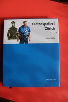 Kantonspolizei Zürich 1804 - 2004 - von Meinrad Suter