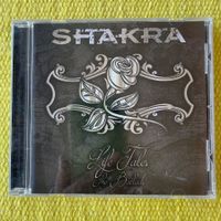 SHAKRA-LIFE TALES THE BALLADS