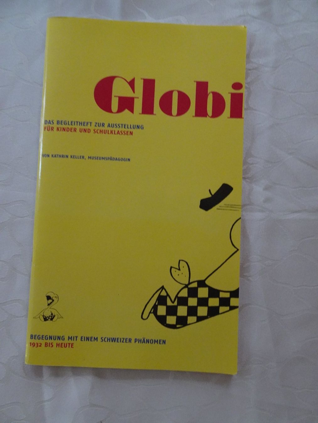 Fumetti: Globi das Begleitheft zur Ausstellung 2003 - G32 – Usato da Küssnacht am Rigi venduto da Globi-Love