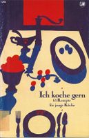 Ich koche gerne – 63 Rezepte für junge Köche 1975