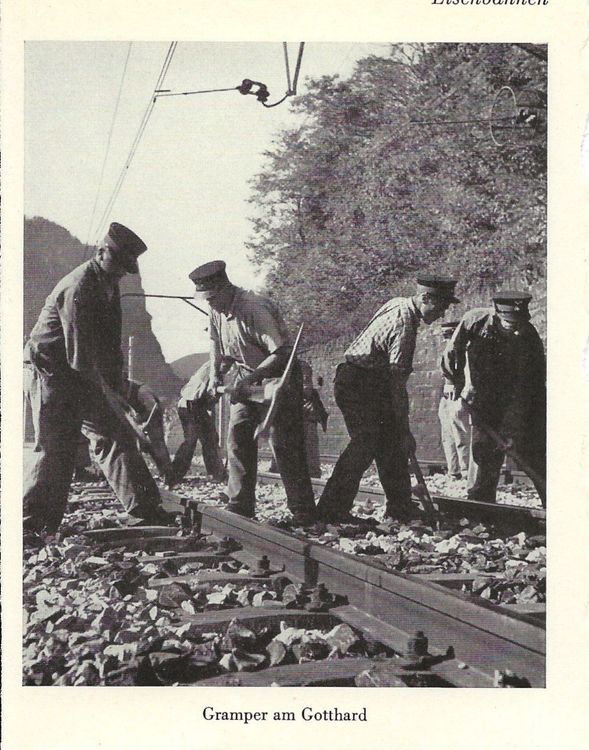 Gramper am Gotthard, Eisenbahner, 1953, Eisenbahn (Gebraucht) in ...