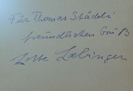 Lotte Loebinger (1905-1999) Schauspielerin - Autogramm