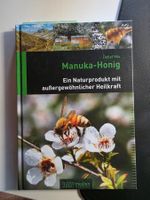 Manuka-Honig - Naturprodukt Heilkraft - Detlef Mix - 2014