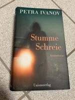 Petra Ivanov: Stumme Schrei  Gebundene Ausgabe
