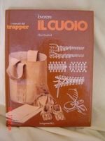 LAVORARE IL CUOIO Boekholt Albert Longanesi 1978 - TRAPPER